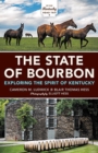 The State of Bourbon : Exploring the Spirit of Kentucky - Book