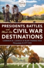 Presidents, Battles, and Must-See Civil War Destinations : Exploring a Kentucky Divided - eBook