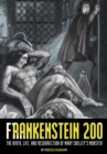 Frankenstein 200 : The Birth, Life, and Resurrection of Mary Shelley's Monster - eBook