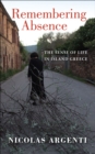 Remembering Absence : The Sense of Life in Island Greece - eBook