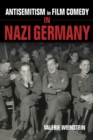 Antisemitism in Film Comedy in Nazi Germany - Book