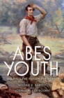 Abe's Youth : Shaping the Future President - eBook