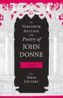 The Variorum Edition of the Poetry of John Donne, Volume 5 : The Verse Letters - Book