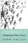 Chorology : On Beginning in Plato's Timaeus - eBook