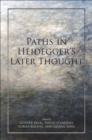 Paths in Heidegger's Later Thought - eBook