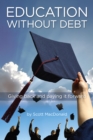 Education without Debt : Giving Back and Paying It Forward - Book