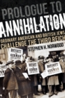 Prologue to Annihilation : Ordinary American and British Jews Challenge the Third Reich - Book