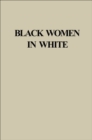 Black Women in White - eBook