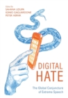Digital Hate : The Global Conjuncture of Extreme Speech - Book