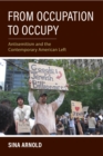 From Occupation to Occupy : Antisemitism and the Contemporary American Left - Book