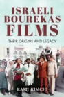Israeli Bourekas Films : Their Origins and Legacy - Book