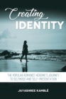 Creating Identity : The Popular Romance Heroine's Journey to Selfhood and Self-Presentation - Book