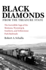 Black Diamonds from the Treasure State - Book