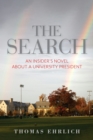 The Search : An Insider's Novel about a University President - Book