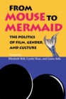 From Mouse to Mermaid : The Politics of Film, Gender, and Culture - eBook