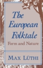The European Folktale : Form and Nature - Book