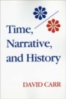 Time, Narrative, and History - Book