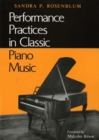 Performance Practices in Classic Piano Music : Their Principles and Applications - Book