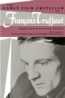 Early Film Criticism of Francois Truffaut - Book