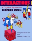 Interactions I [text + workbook] : A Cognitive Approach to Beginning Chinese - Book