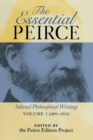 The Essential Peirce, Volume 2 : Selected Philosophical Writings (1893-1913) - Book