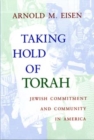 Taking Hold of Torah : Jewish Commitment and Community in America - Book