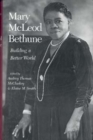 Mary McLeod Bethune : Building a Better World, Essays and Selected Documents - Book
