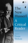 The New Husserl : A Critical Reader - Book