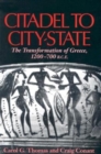 Citadel to City-State : The Transformation of Greece, 1200-700 B.C.E. - Book