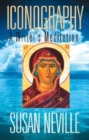 Iconography : A Writer's Meditation - Book
