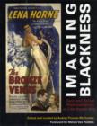Imaging Blackness : Race and Racial Representation in Film Poster Art - Book