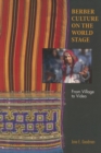 Berber Culture on the World Stage : From Village to Video - Book