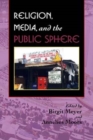 Religion, Media, and the Public Sphere - Book