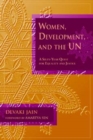 Women, Development, and the UN : A Sixty-Year Quest for Equality and Justice - Book