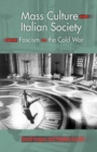 Mass Culture and Italian Society from Fascism to the Cold War - Book