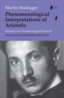 Phenomenological Interpretations of Aristotle : Initiation into Phenomenological Research - Book