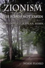 Zionism and the Roads Not Taken : Rawidowicz, Kaplan, Kohn - Book