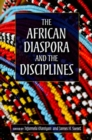 The African Diaspora and the Disciplines - Book