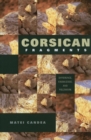 Corsican Fragments : Difference, Knowledge, and Fieldwork - Book