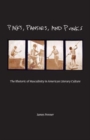 Pinks, Pansies, and Punks : The Rhetoric of Masculinity in American Literary Culture - Book