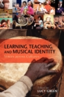 Learning, Teaching, and Musical Identity : Voices across Cultures - Book