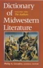 Dictionary of Midwestern Literature, Volume 1 : The Authors - Book
