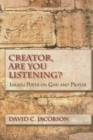 Creator, Are You Listening? : Israeli Poets on God and Prayer - Book