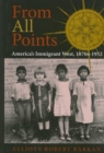 From All Points : America's Immigrant West, 1870s-1952 - Book