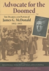 Advocate for the Doomed : The Diaries and Papers of James G. McDonald, 1932-1935 - Book