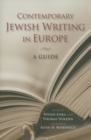 Contemporary Jewish Writing in Europe : A Guide - Book