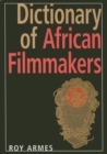 Dictionary of African Filmmakers - Book