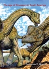 The Age of Dinosaurs in South America - Book