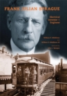 Frank Julian Sprague : Electrical Inventor and Engineer - Book