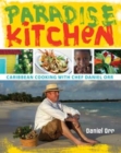 Paradise Kitchen : Caribbean Cooking with Chef Daniel Orr - Book